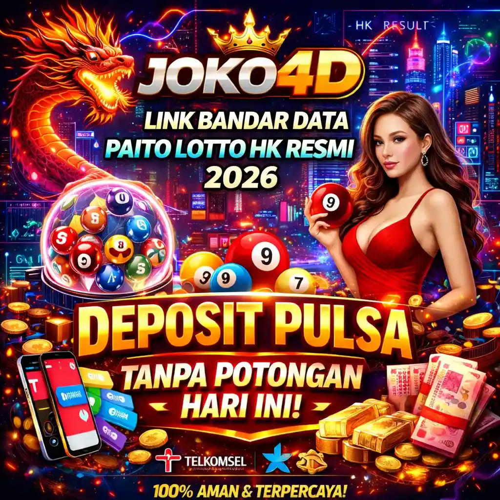 JOKO4D - Link Bandar Data Paito Hk Lotto Resmi 2026 | Deposit Pulsa Tanpa Potongan Hari Ini - Начало image 1